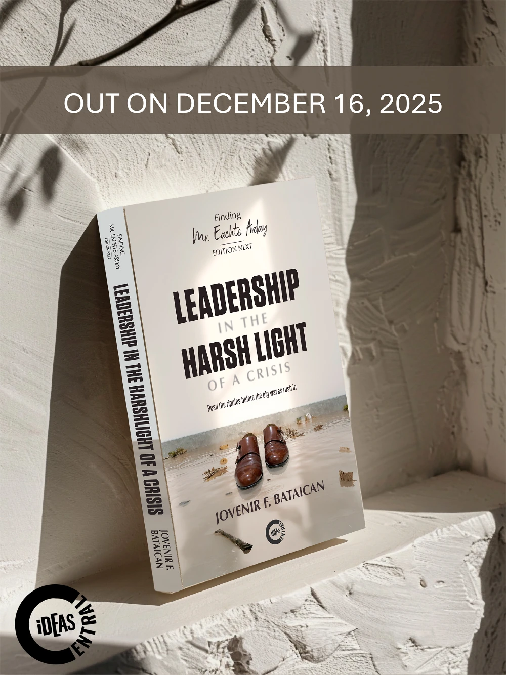 Leadership in the Harsh Light of a Crisis